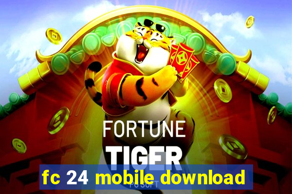 fc 24 mobile download